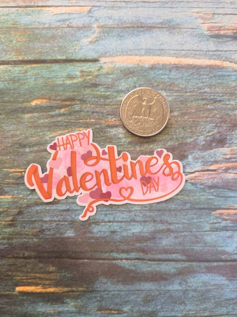 Happy Valentines Day - Inspirational Laminated Glossy Sticker