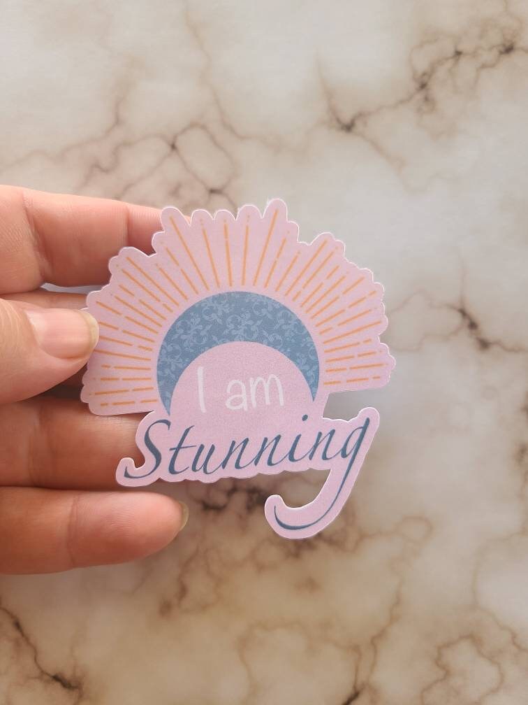 I Am Stunning - Motivational Vinyl Sticker