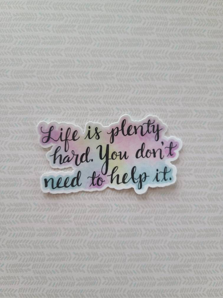 Life is Plenty Hard- Yellowstone, Rip quote, Vinyl Sticker